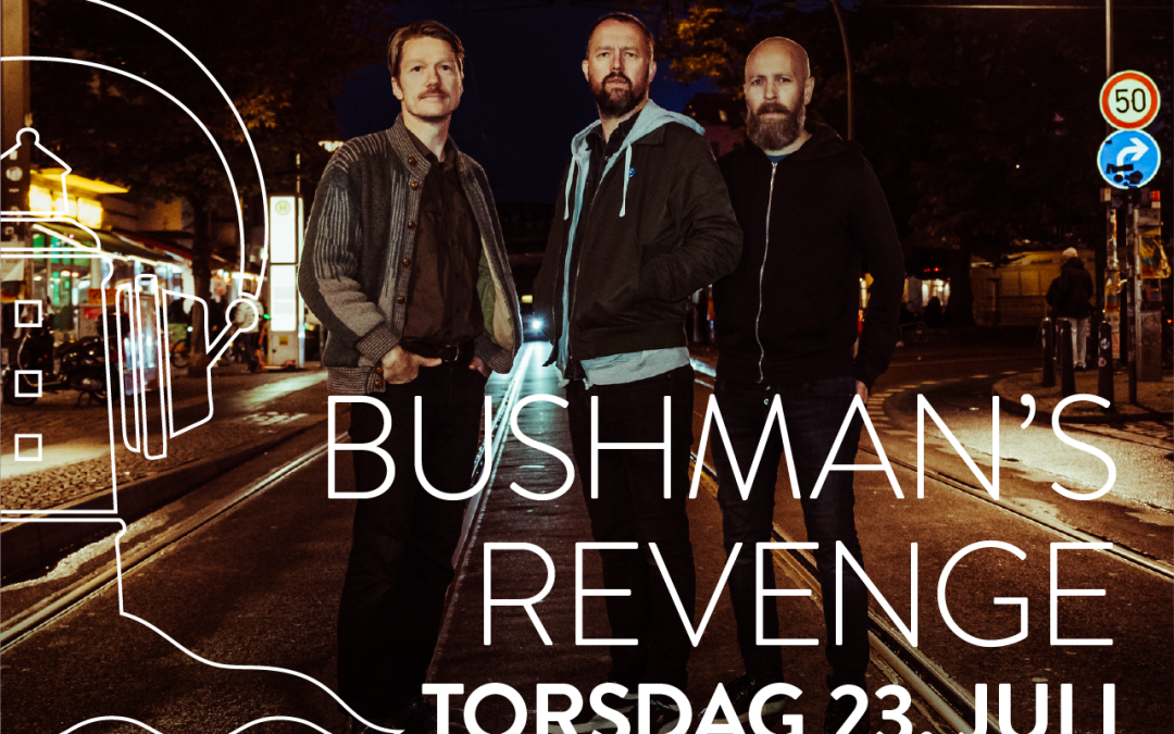 Bushman’s Revenge